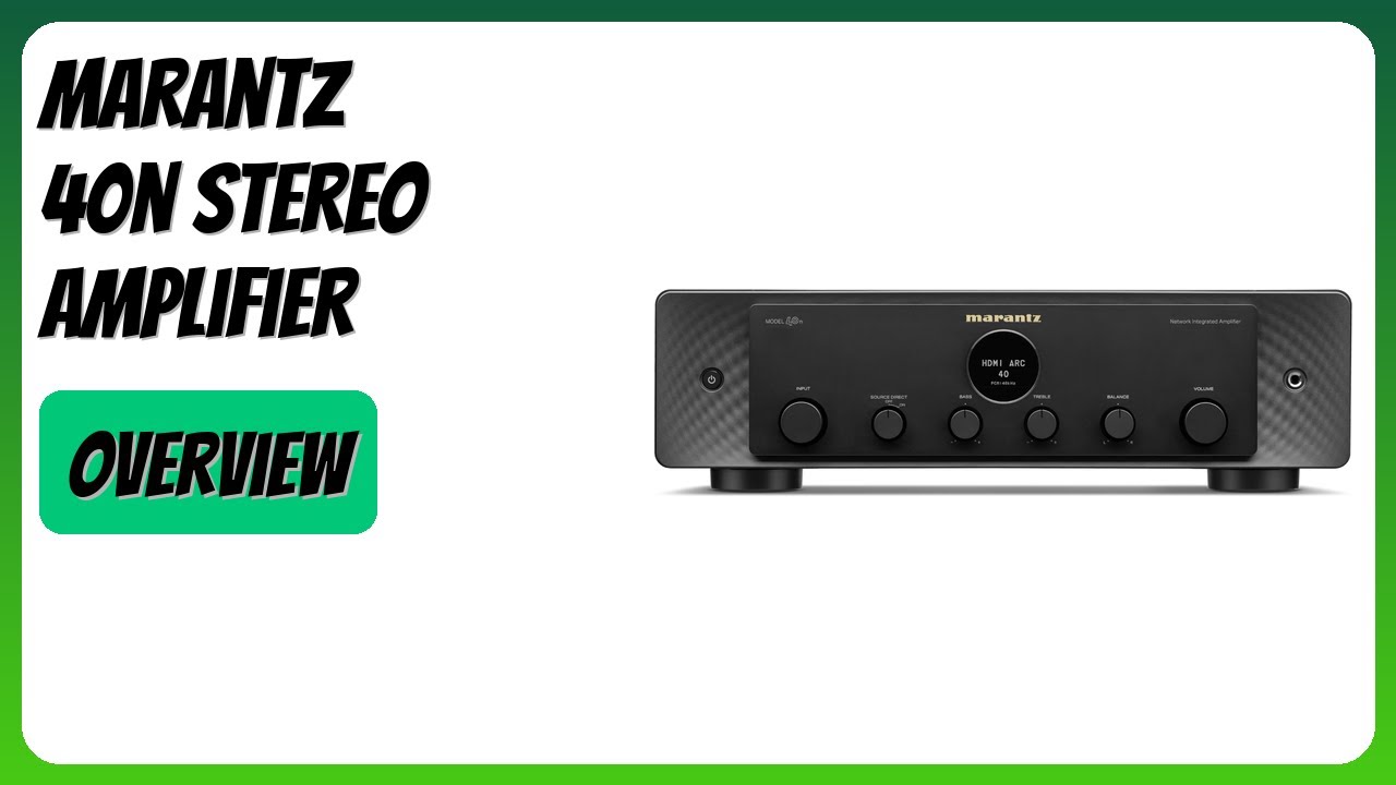 REVIEW (2025): Marantz 40n Stereo Amplifier. Features