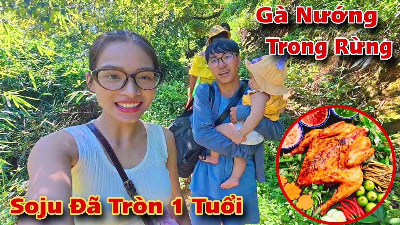 Đưa Thảo Và Mọi Người Vào Rừng Cắm Trại Nướng Gà Và Em Bé Soju Chính Thức Tròn 1 Tuổi | Dương KC