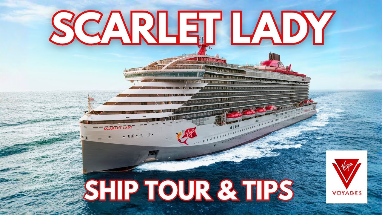 Экскурсия и советы по судну Virgin Voyages Scarlet Lady (2025)