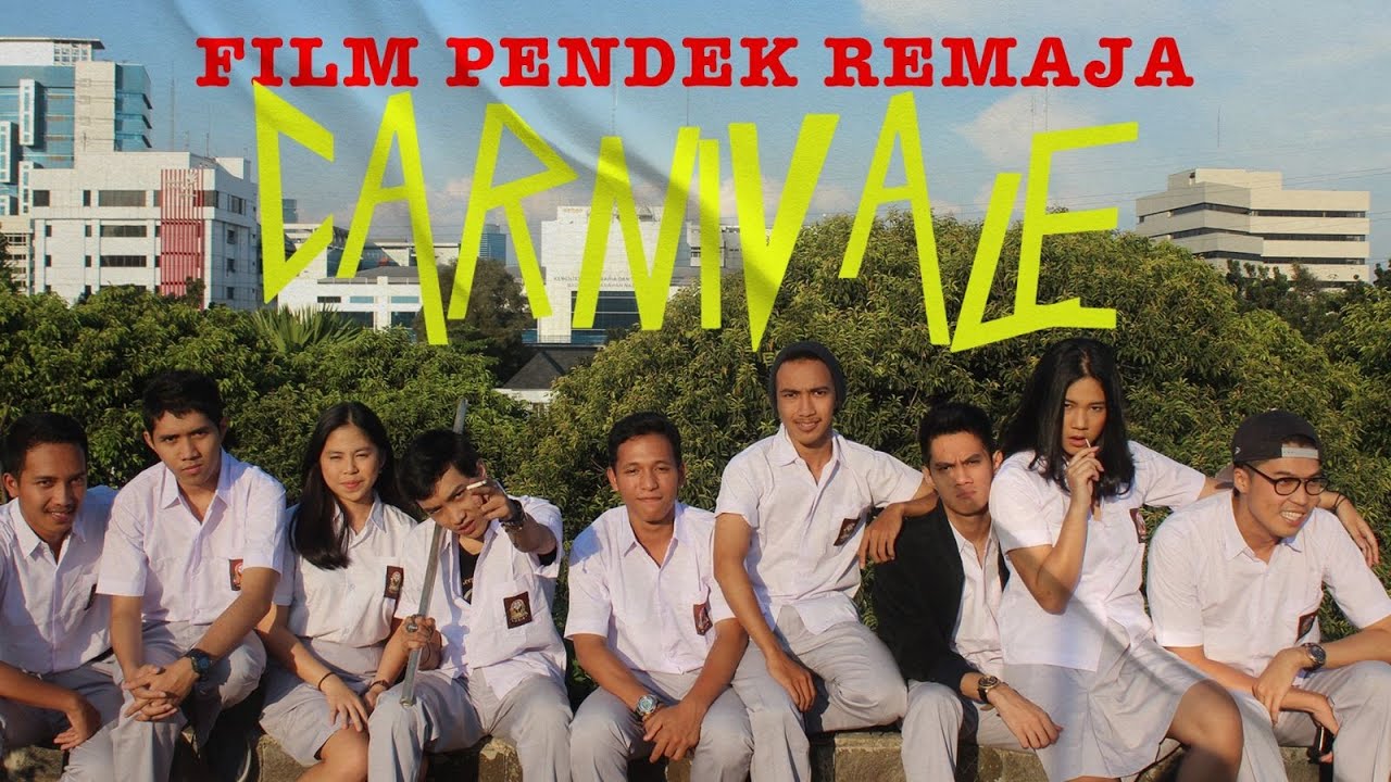 CARNIVALE (FILM PENDEK REMAJA)