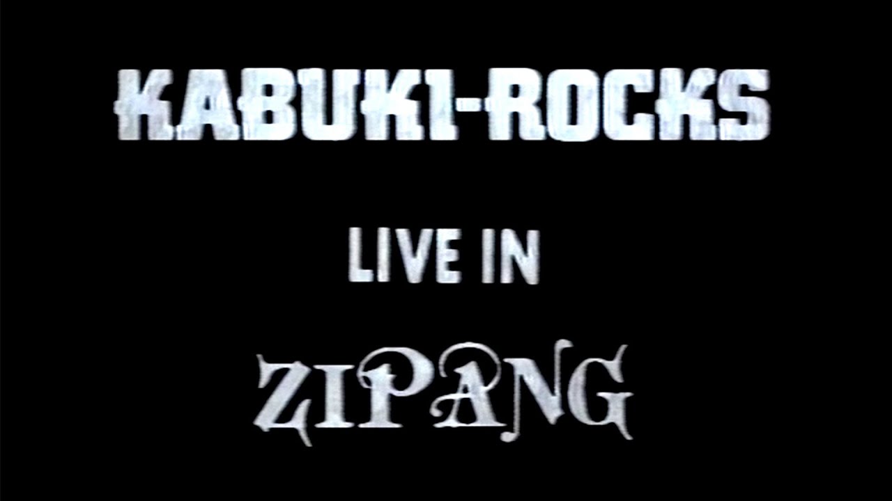 カブキロックスライブ映像『LIVE IN ZIPANG』
