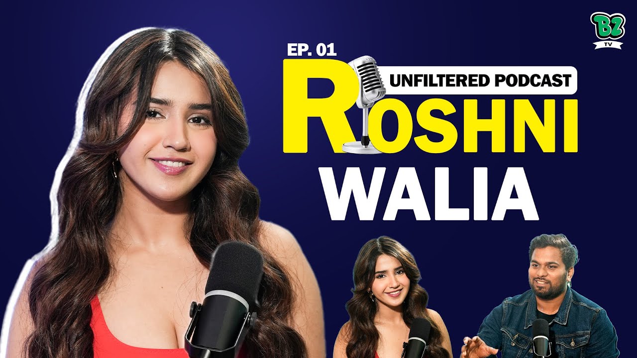 Roshni Walia's Unfiltered Life Tales From Auditions to Achievements | Candid Conversations | Podcast