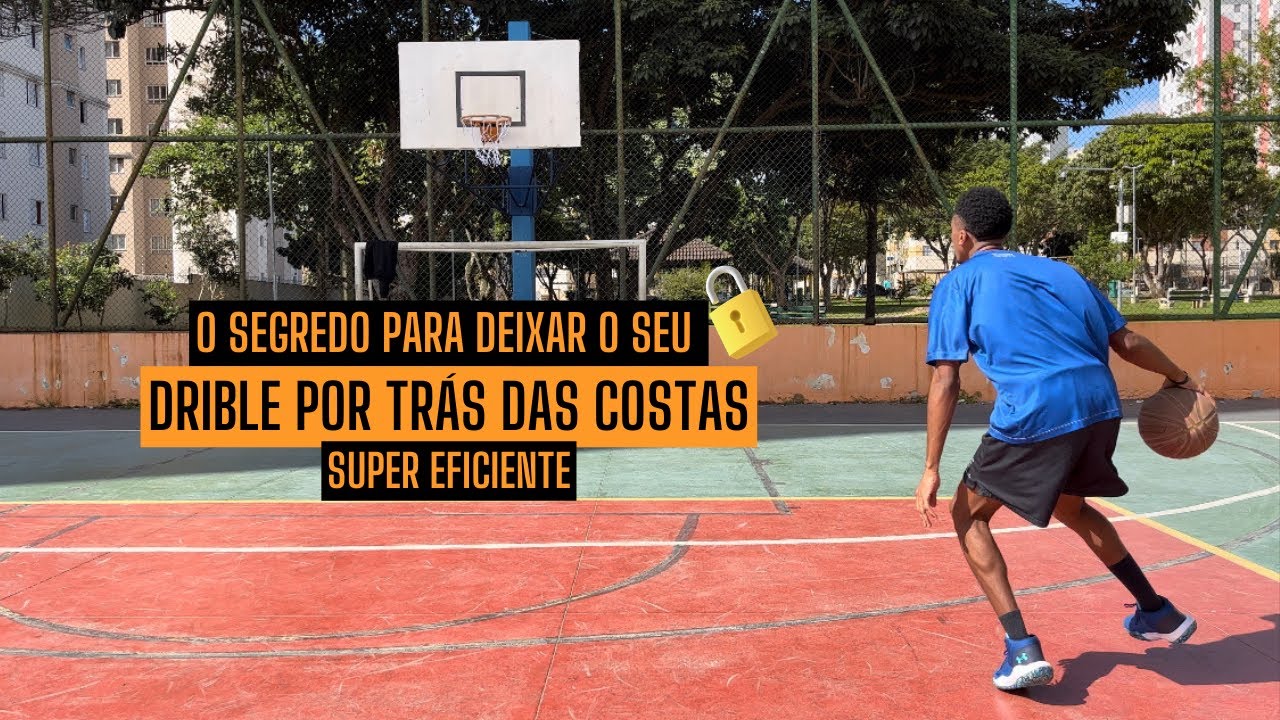 Como fazer o drible por trás das costas | Domine o behind the back