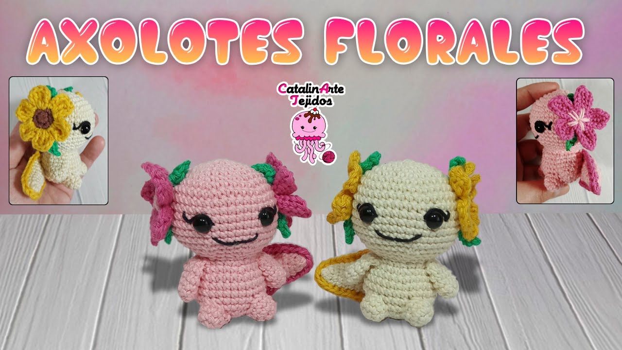 Ajolotes florales amigurumi | CatalinArte Tejidos