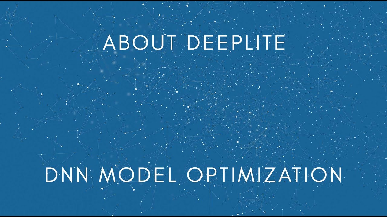About Deeplite deep learning model optimization
