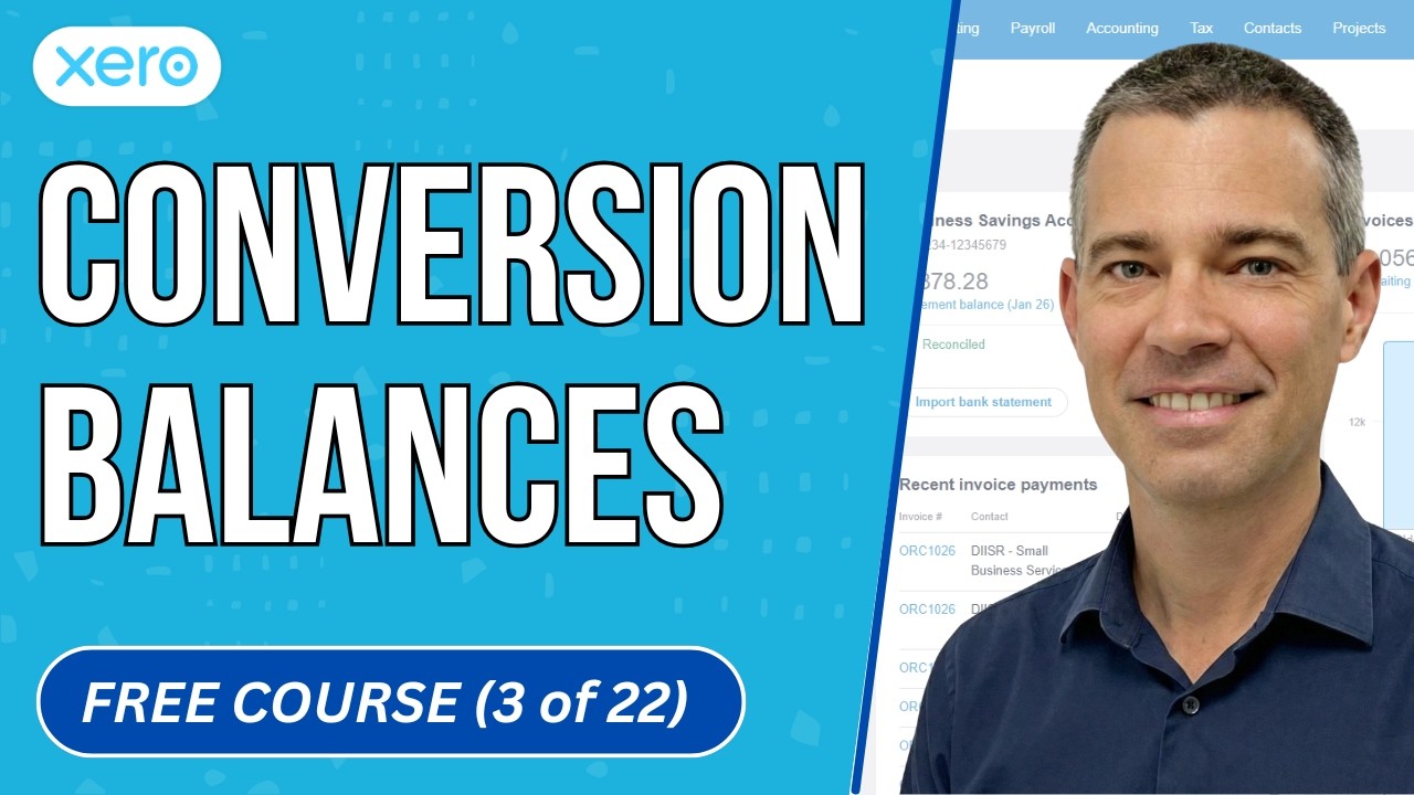 Xero - Conversion Date, Conversion Balances and Comparative Balances
