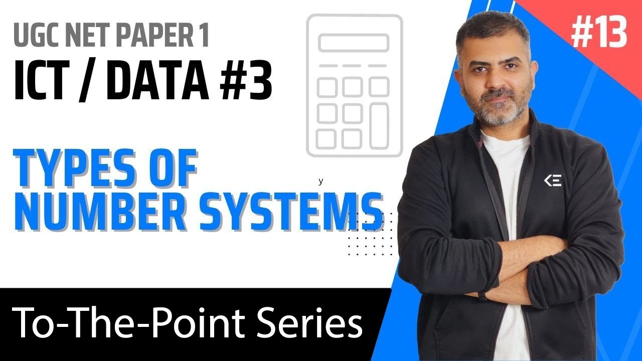 13. Types of Number Systems - Data .3 - ICT | UGC NET Paper 1 | Bharat Kumar