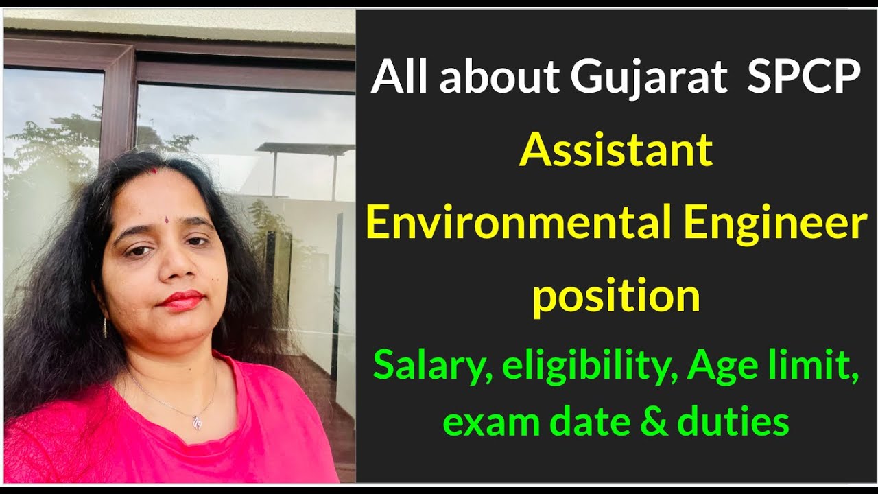 All about the GUJARAT SPCB Assistant Environmental Engineer position #environmentalengineering #jobs