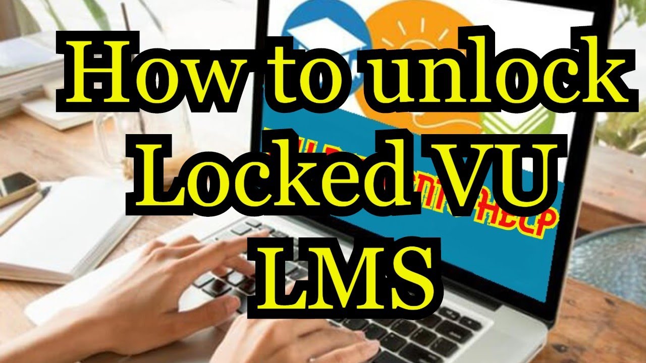 How to unlock, Locked VU LMS
