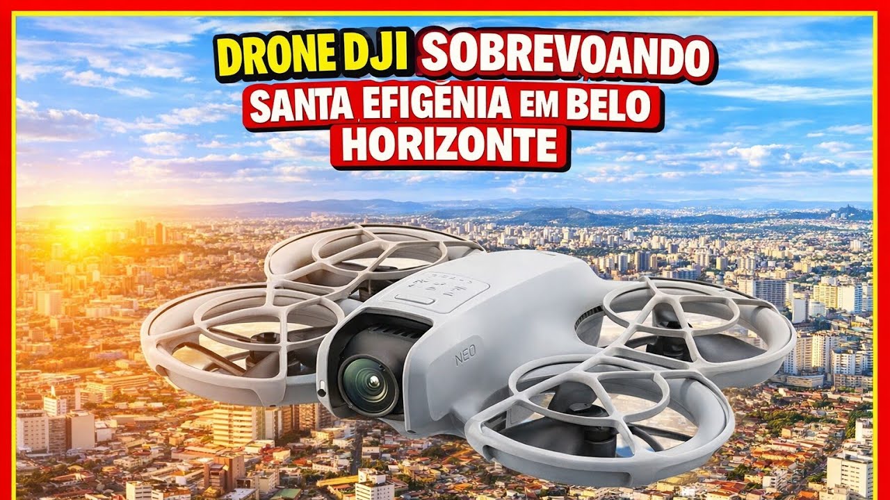 DJI NEO - ARENA I9, SANTA EFIGÊNIA, BELO HORIZONTE 