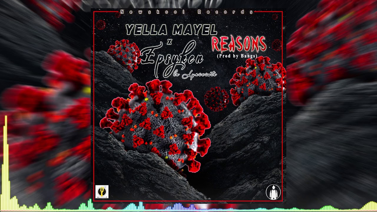 Yella Mayel - Reasons x Epsyken le Lyriciste (Prod by Bangs)