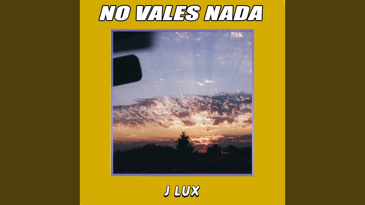 No Vales Nada