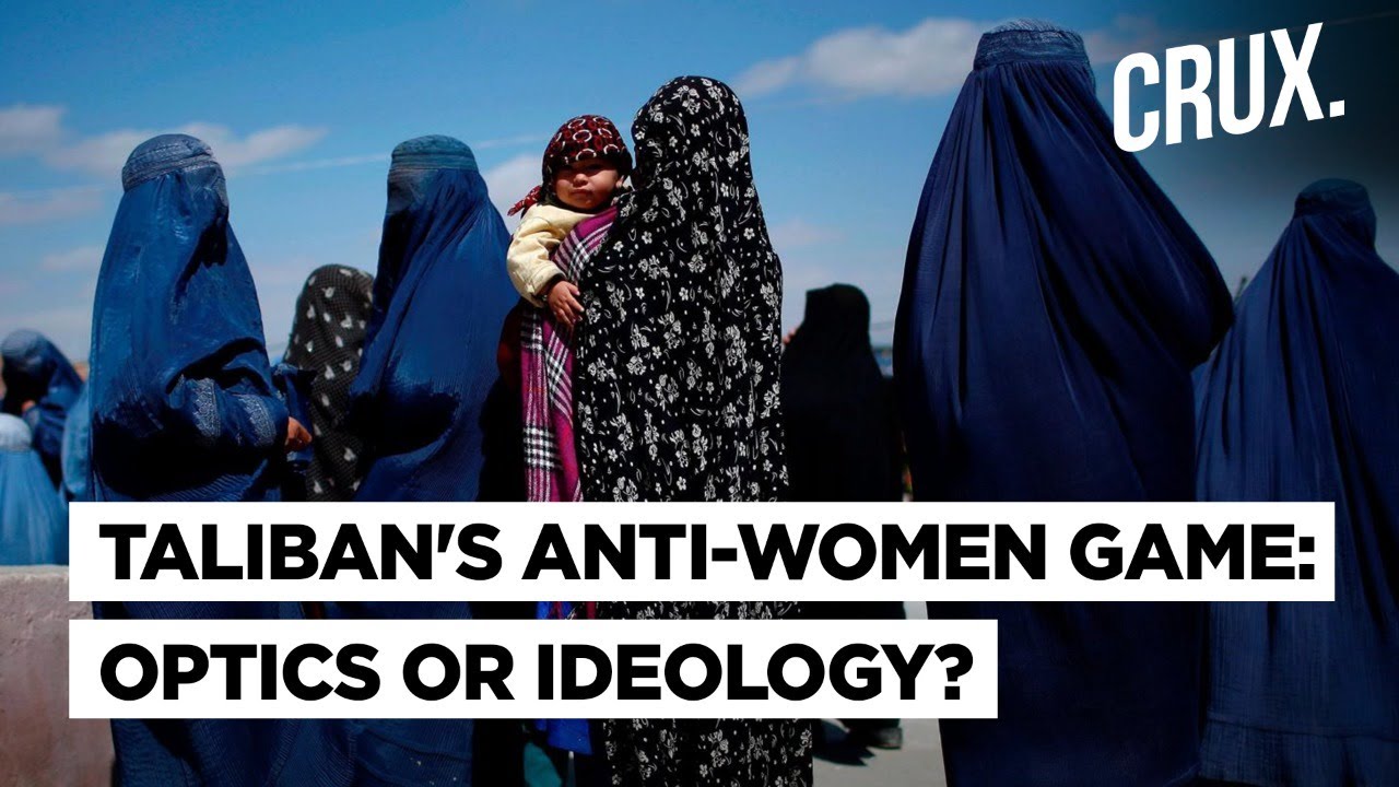 Why Taliban’s Oppression Of Women In Afghanistan Is Not Merely An Ideological Issue