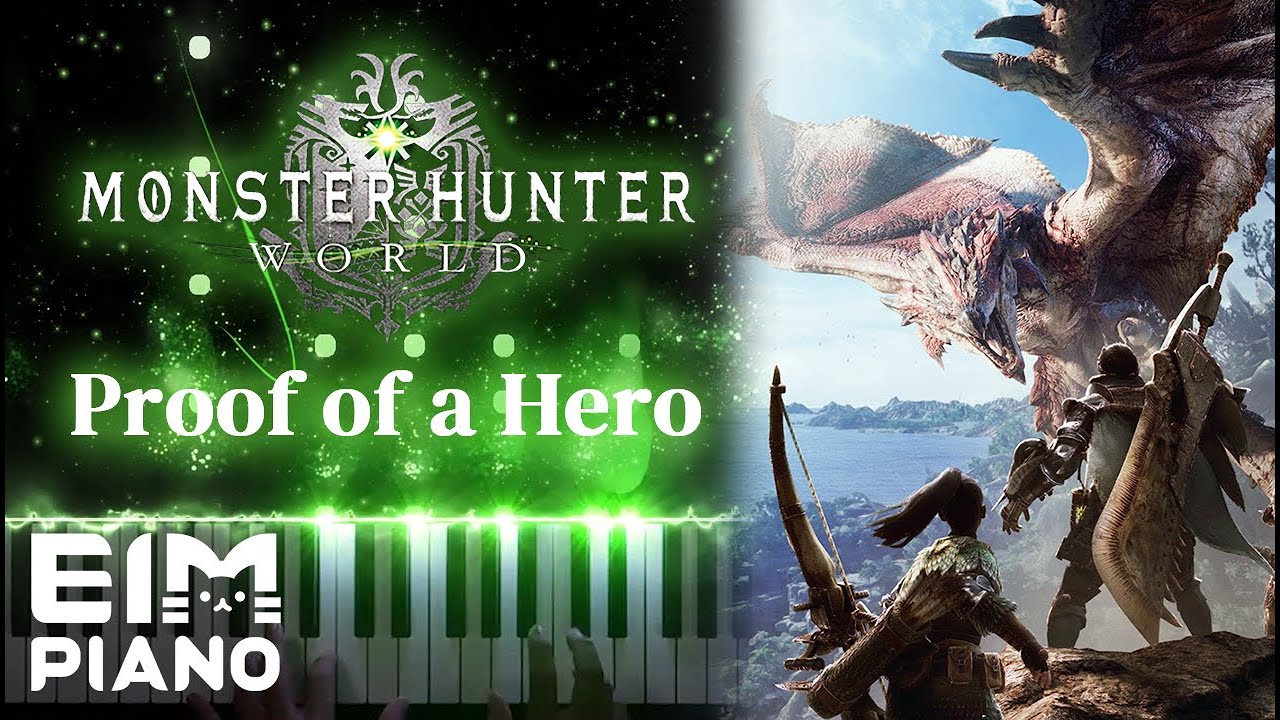 【Monster Hunter】 Proof of a Hero | Piano Cover