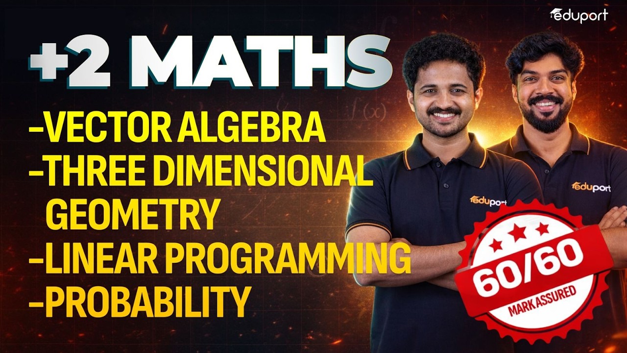 Plus Two Maths Public Exam | Chapter 10, 11, 12, 13 | Eduport Plus Two