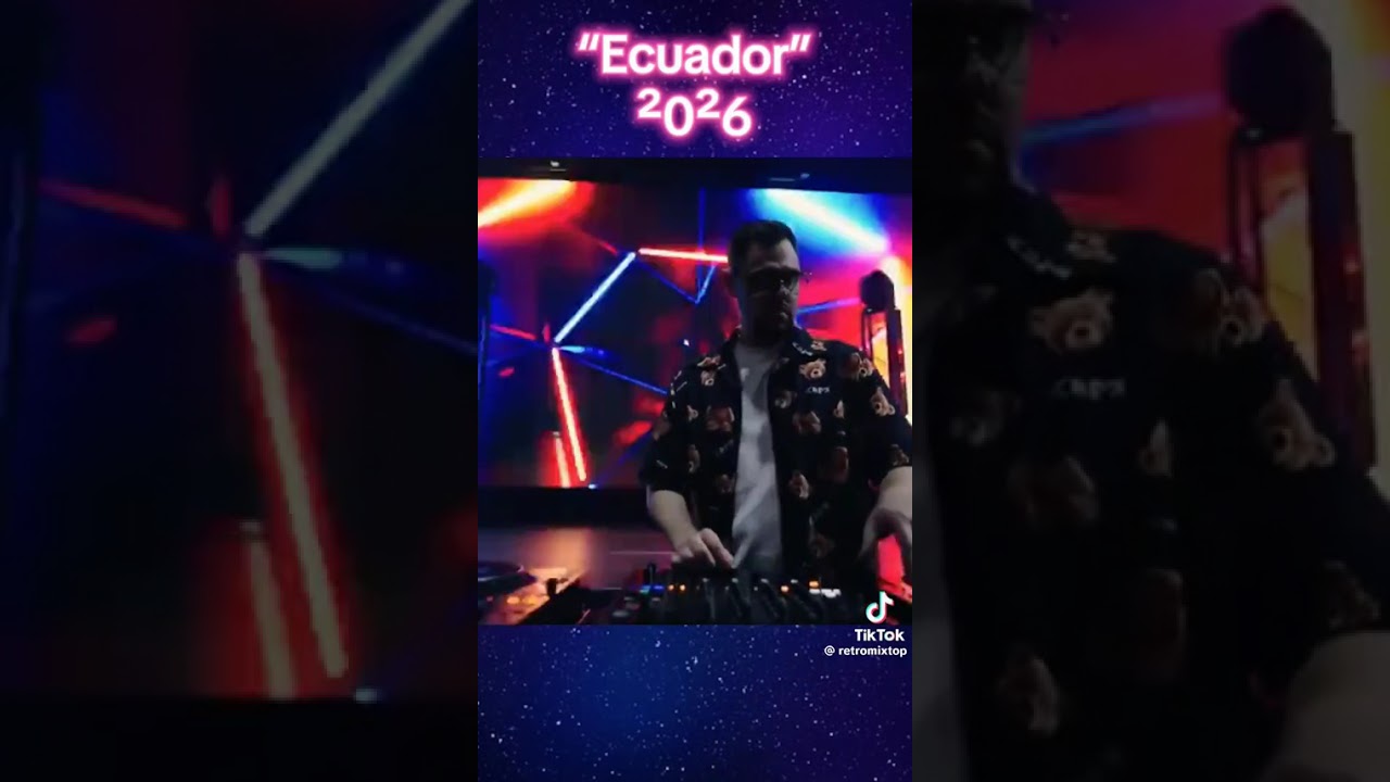 ECUADOR 2026 BY DJ XAN (SASH) 
