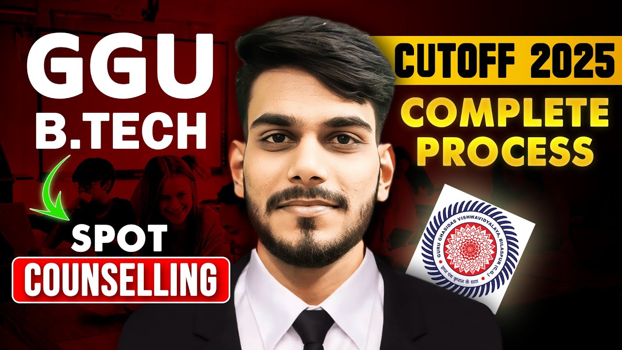 GGU Spot Counselling 2025🔥: Direct Admission | Complete Process, Cutoff | All GFTI | #ggu #spot