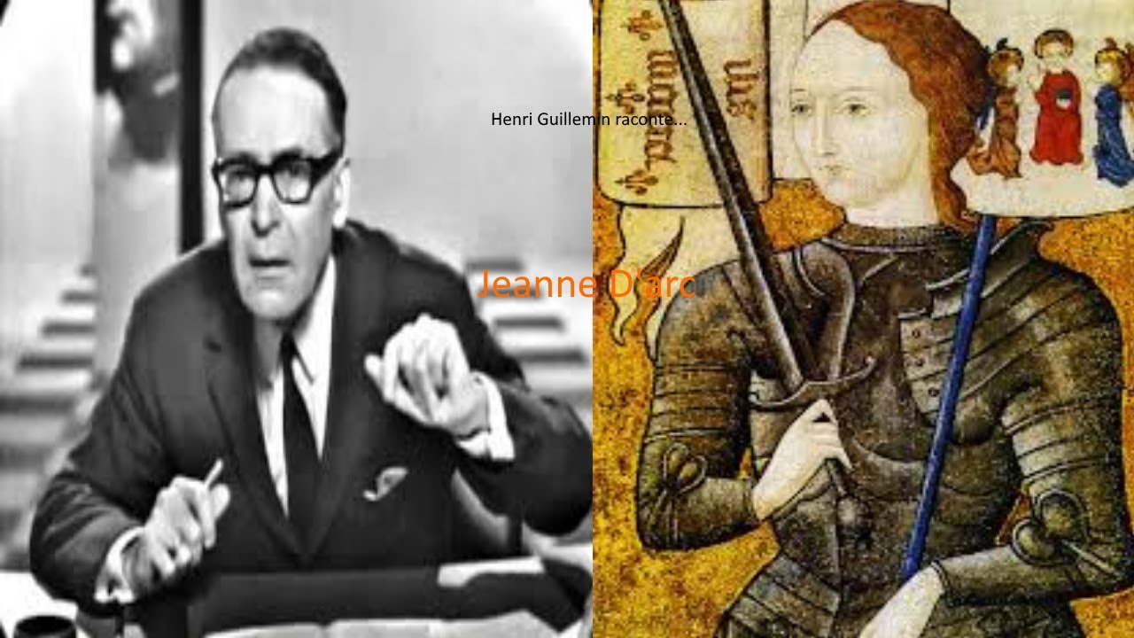 Henri Guillemin - Jeanne D'arc (Intégral)