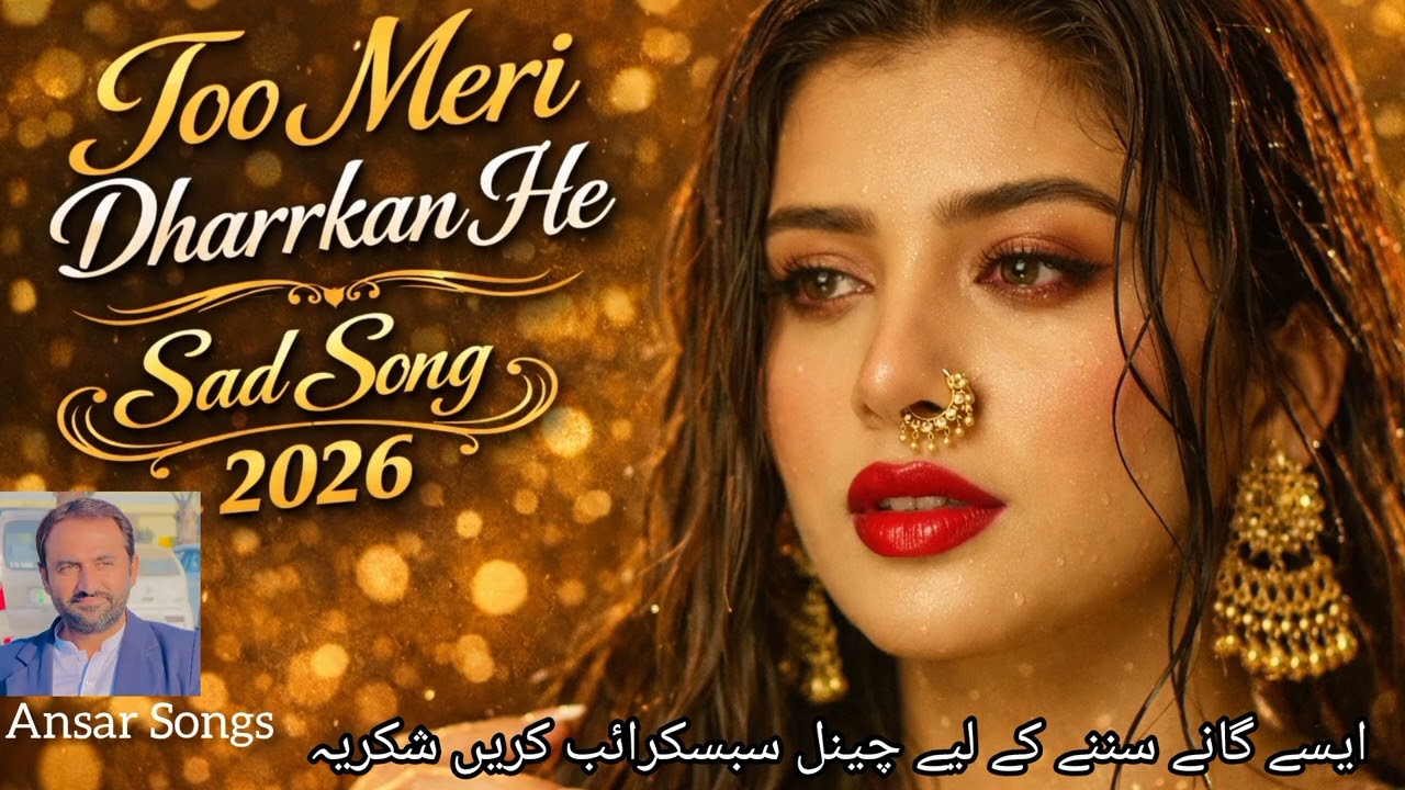 Too Meri Dharrkan He|Hindi Song 2026|Emotional sad Song|Ansar Songs|Suno Ai 