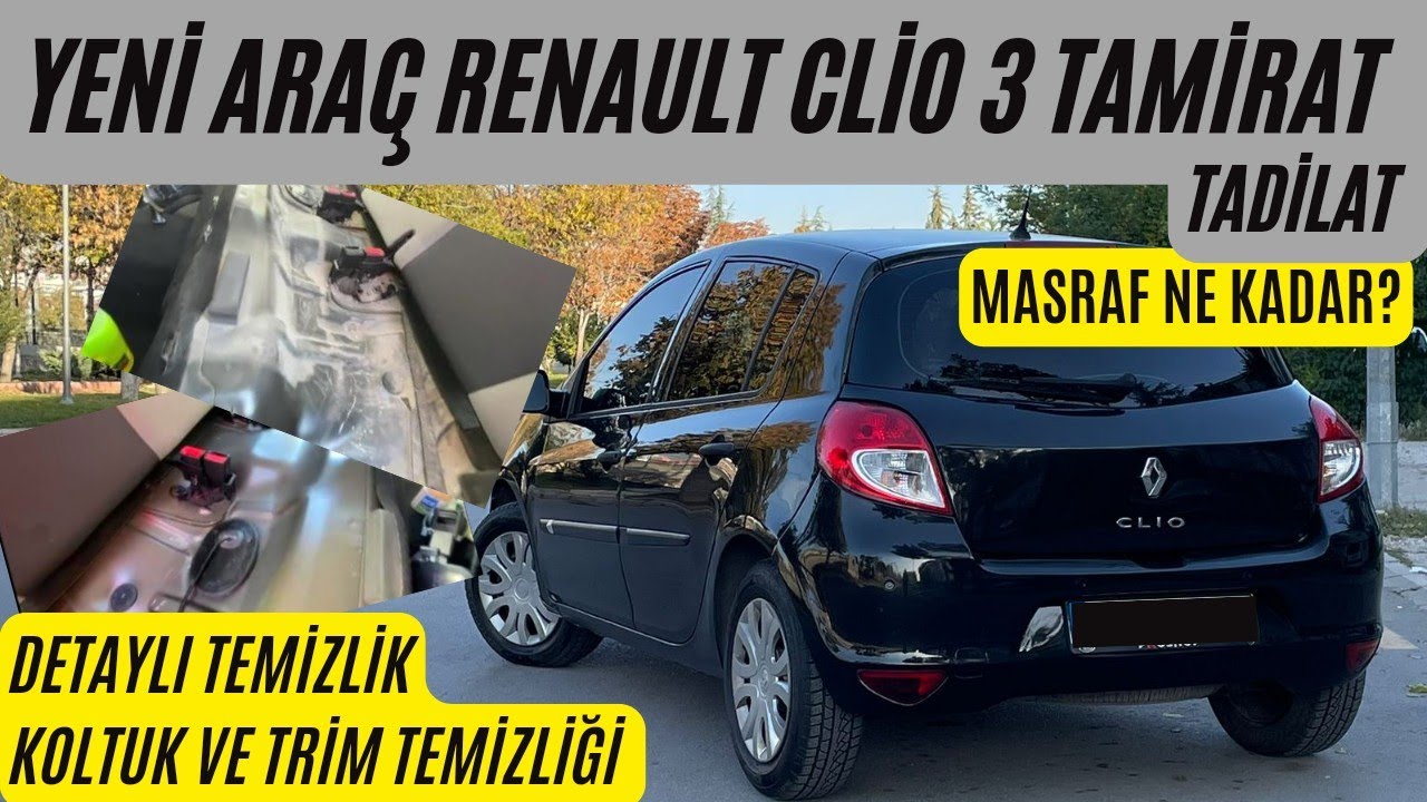 RENAULT CLIO 3 YAPIYORUZ! | ARACA NELER YAPTIK? | DETAYLI TEMİZLİK | TAMİRAT-TADİLAT | MODİFİKASYON!