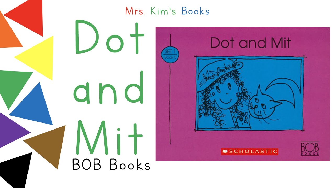 Mrs. Kim Reads Bob Books Set 1 - Dot and Mit (READ ALOUD)