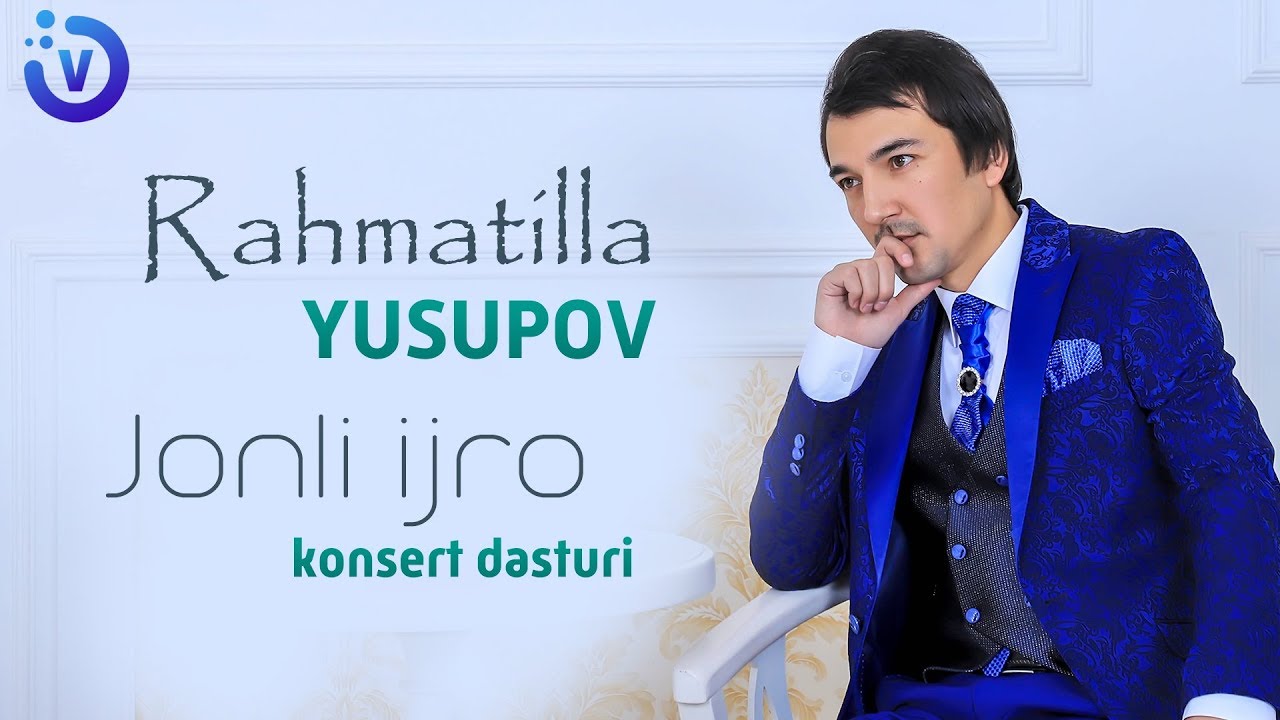 Rahmatillo Yusupov - Jonli ijro konsert dasturi 2018