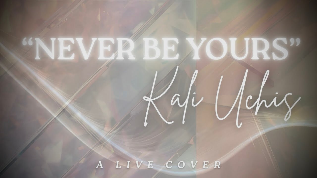 my (LIVE) Cover of “NEVER BE YOURS” by Kali Uchis