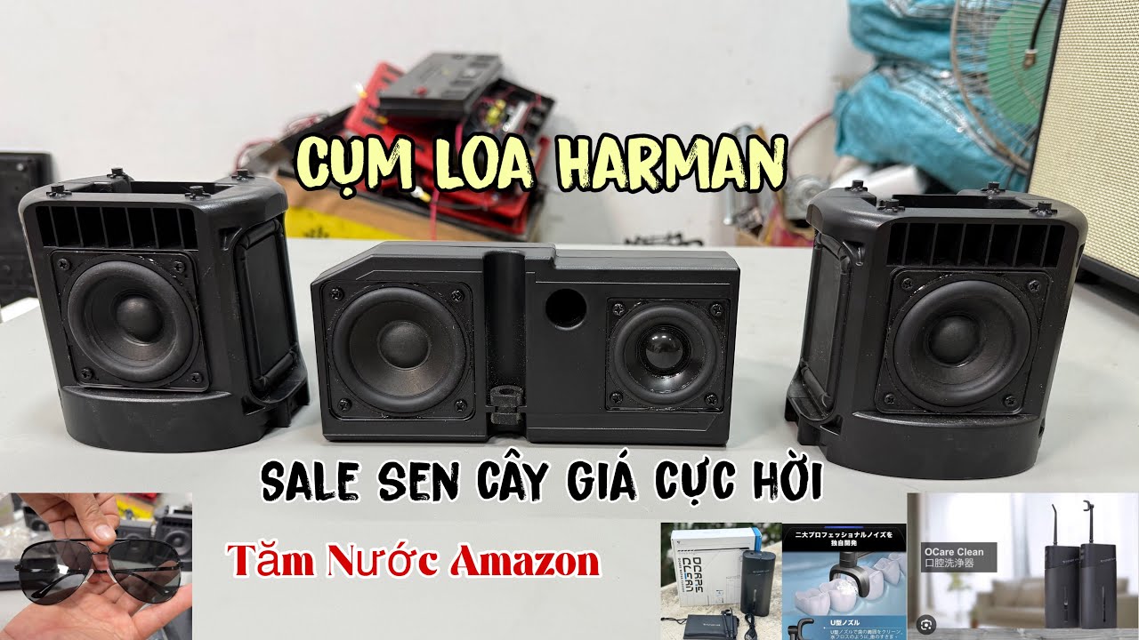 Cụm loa Harman/kardon, sale nốt cây sen cuối, Tăm nước hàng amazon, Mắt kính thời trang mongda
