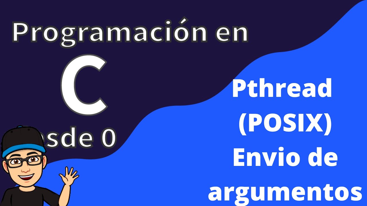 Paso de Argumentos a Hilos en C (POSIX)