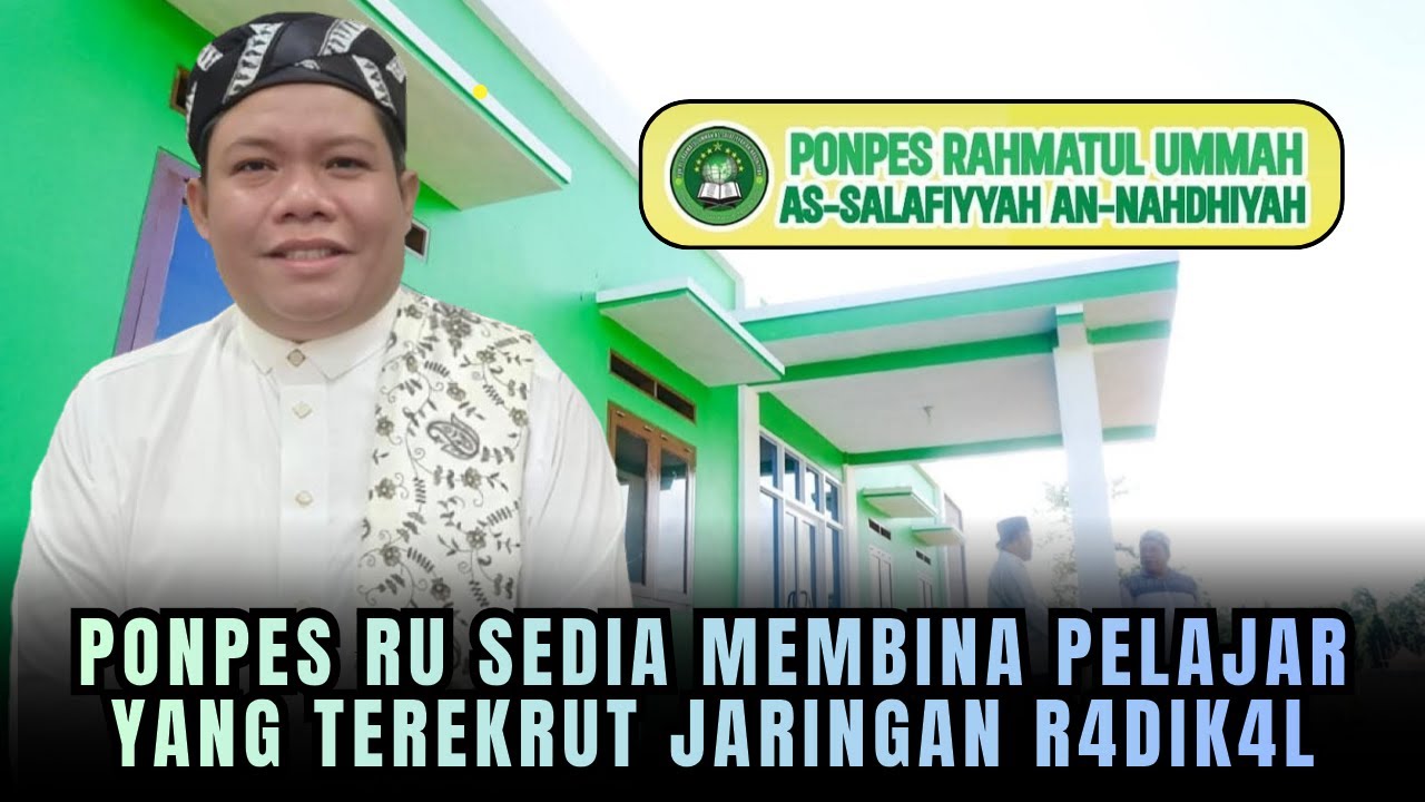 SEDIA MEMBINA PELAJ4R YG TEREKRUT KELOMPOK R4DIKAL, PONPES RAHMATUL UMMAH SIAPKAN KURIKULUM KHUSUS