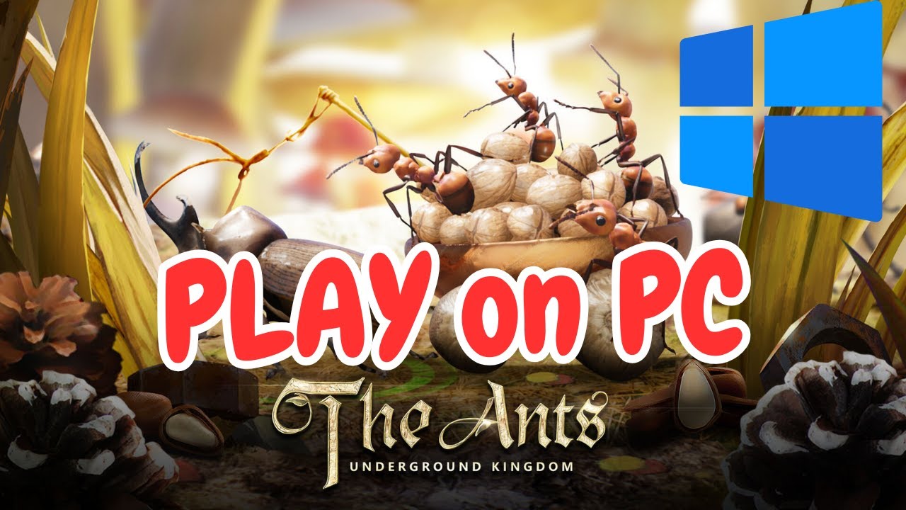 Download & Play The Ants: Underground Kingdom on PC | 2025 Guide