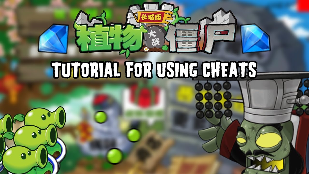 Plants Vs Zombies Great Wall Edition Tutorial For Using Cheats