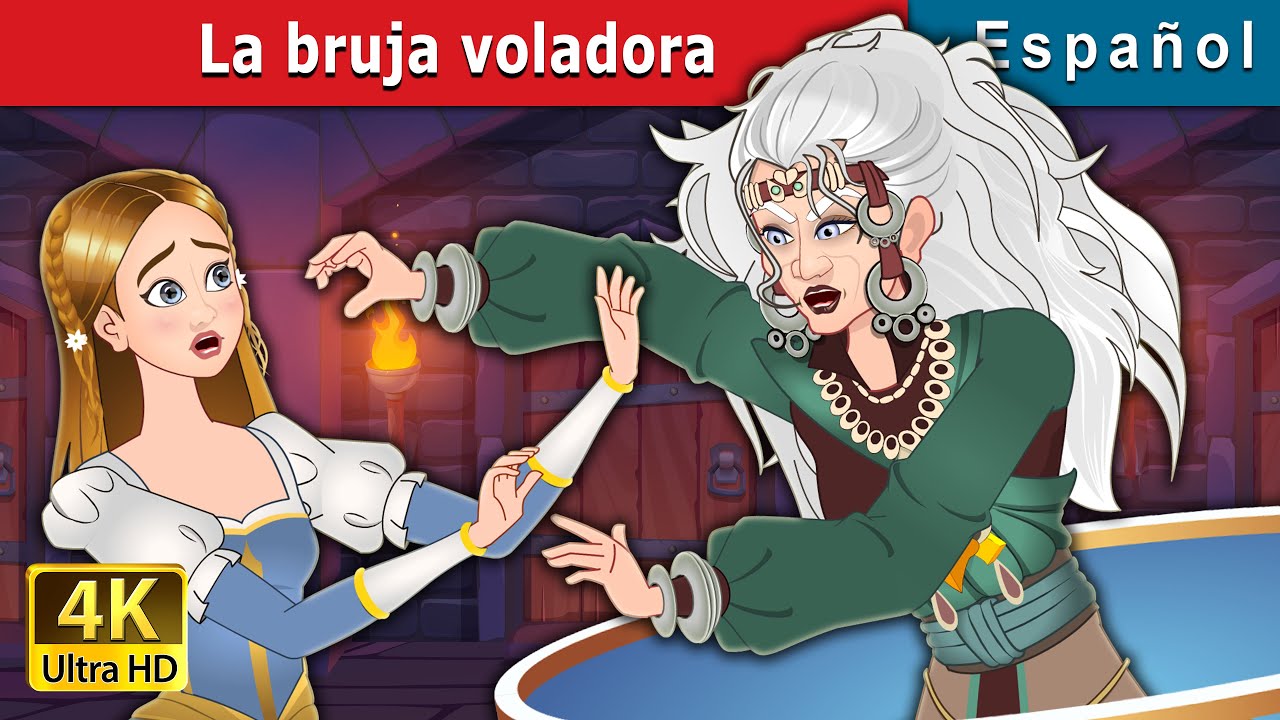 La bruja voladora | The Flying Witch in Spanish | Spanish Fairy Tales