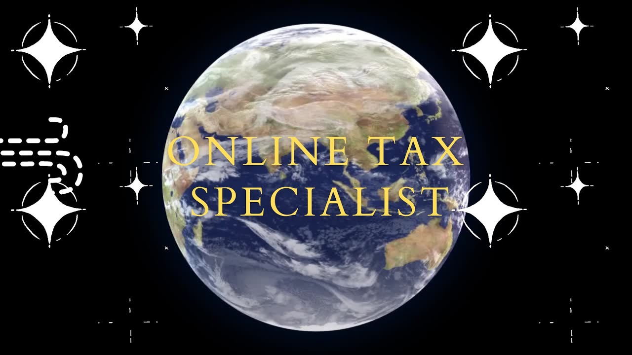Online Tax Specialist Introduction Video