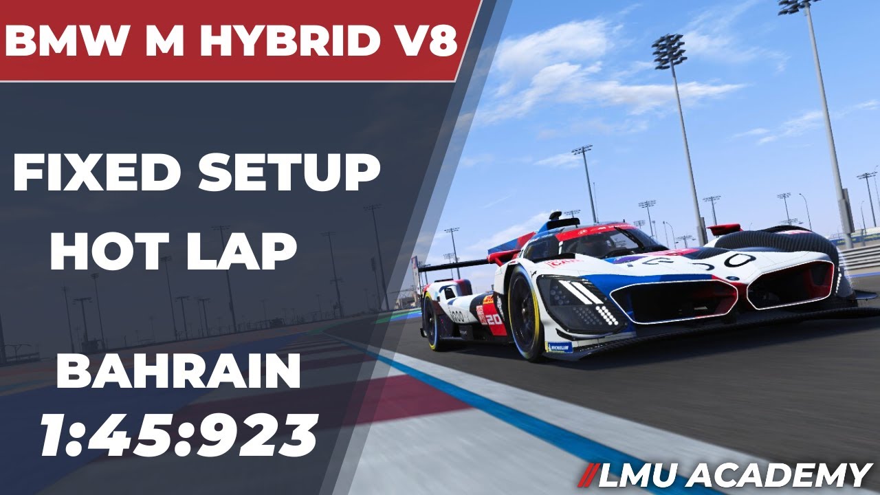 Le Mans Ultimate Hypercar Setup & Hot Lap | BAHRAIN | BMW Fixed Setup