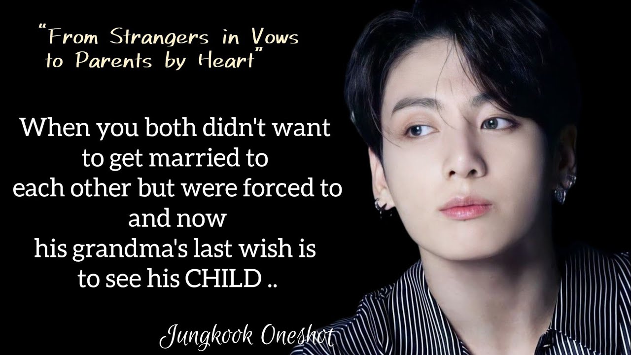 Jk Oneshot | You both haven’t even touched each other and now his grandma is asking for his child |