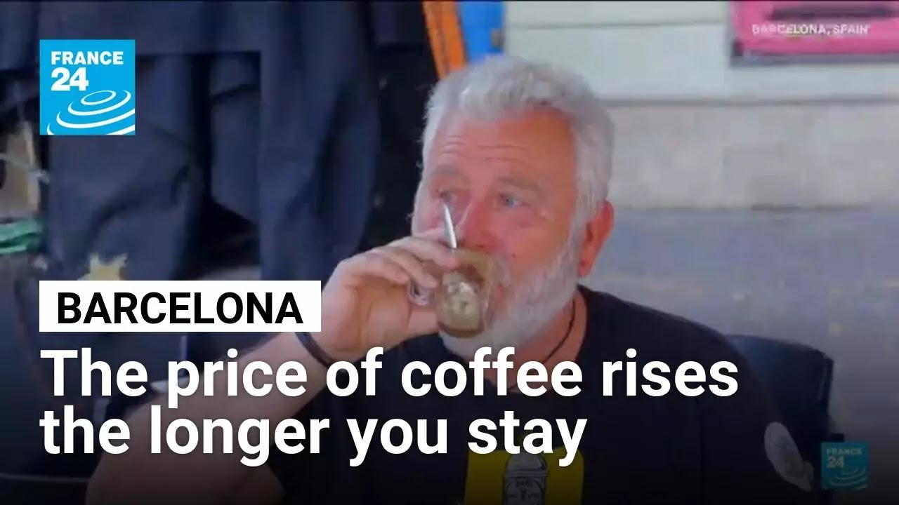 In Barcelona, the price of coffee rises the longer you stay on the terrace • FRANCE 24 English