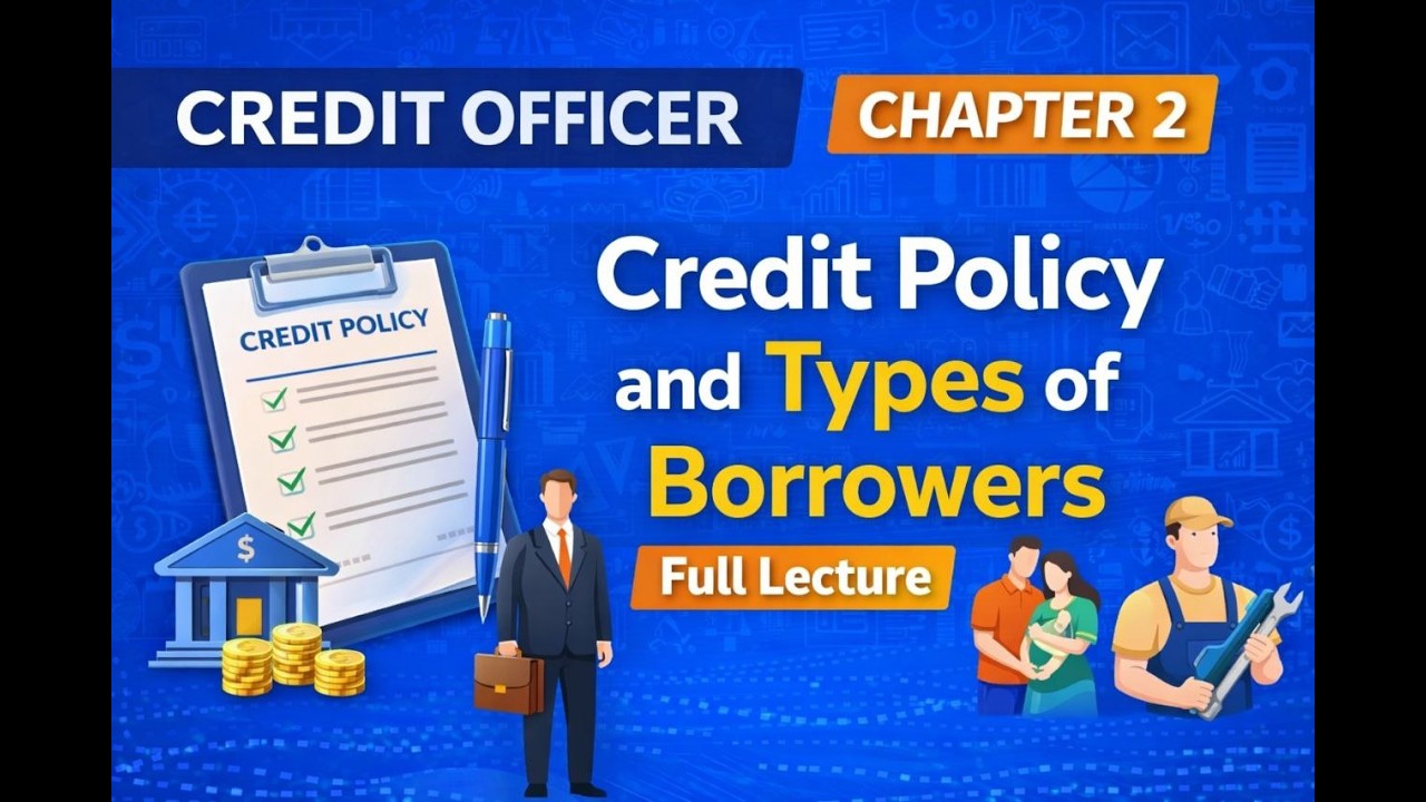 Banking Credit Officer | Credit Policy and Types of Borrowers | Full Lecture (HINDI)