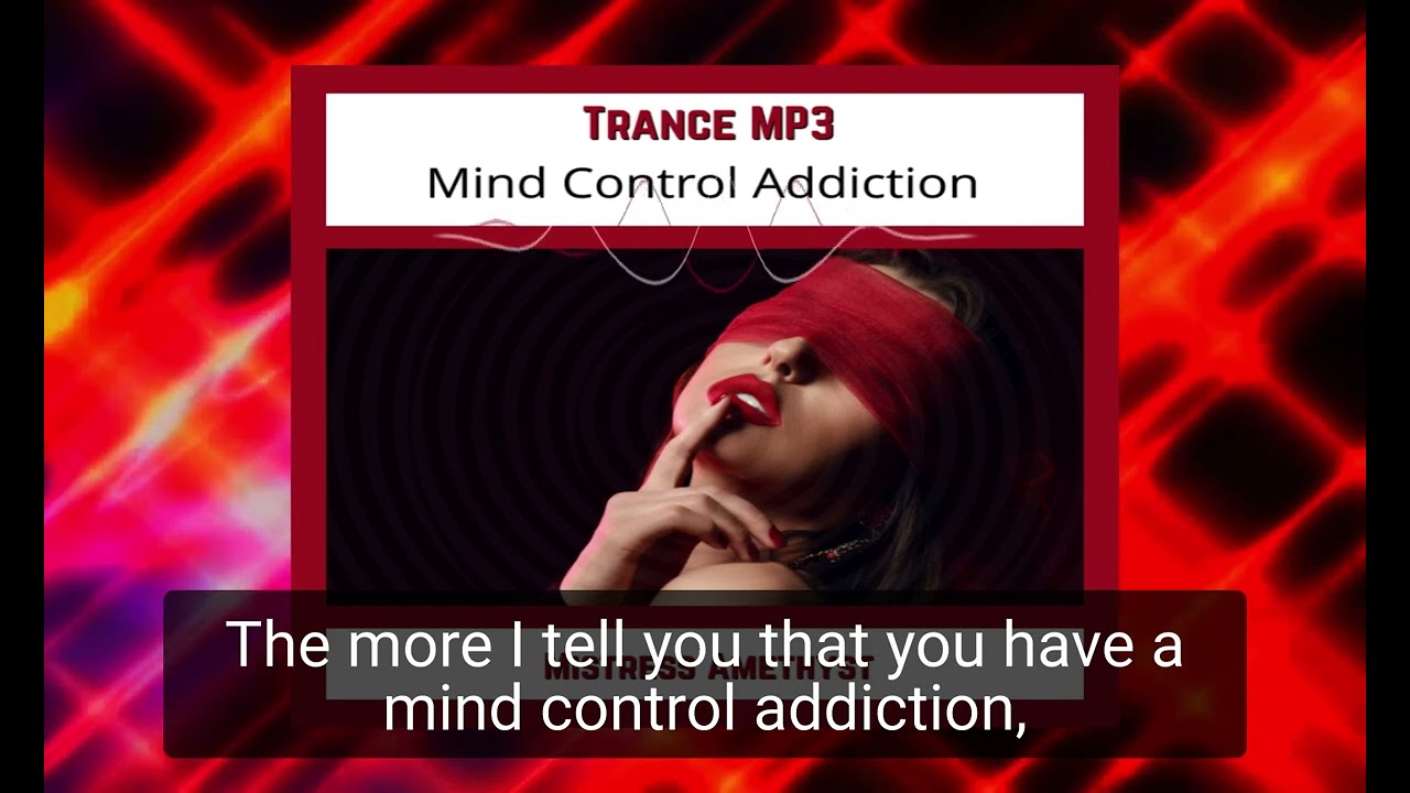 Mind Control Addiction, Mistress Amethyst