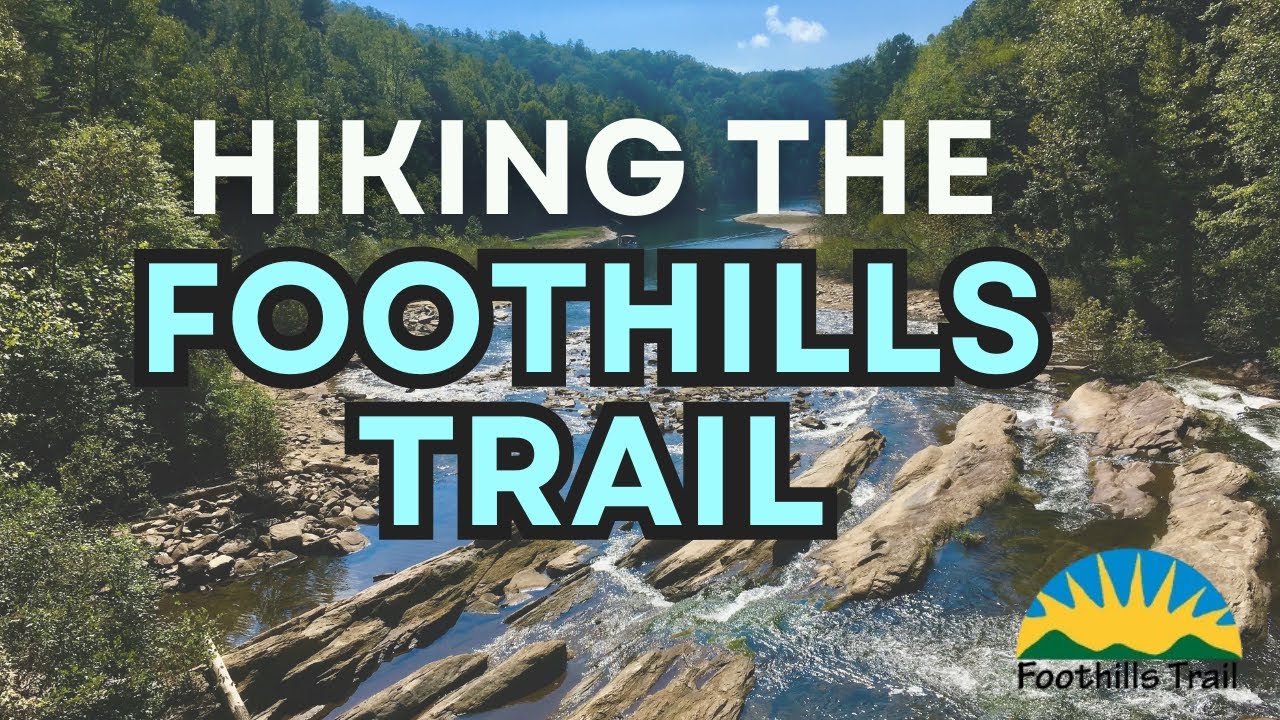 Путеводитель по маршруту пешего похода по тропе Foothills Trail | Разрешения, логистика, пополнен...
