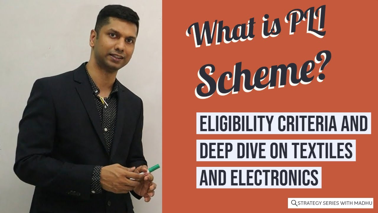 PLI Scheme - How can Indian manufacturers benefit using PLI Scheme - Textiles and Electronics