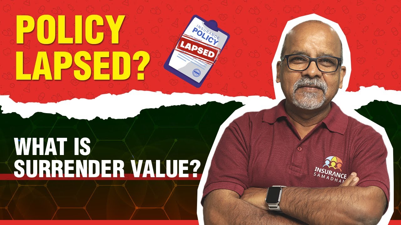 Unlocking the Secrets of Lapsed Policy and Surrender Values | Insurance Samadhan