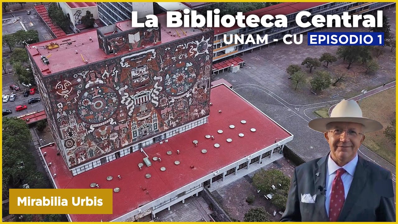 E01: Historia de la Biblioteca Central | Ciudad Universitaria | UNAM