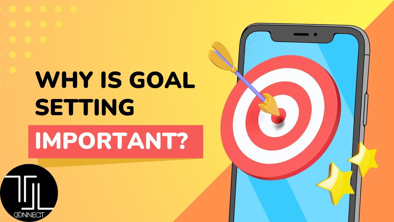 How To Set Goals and Why Goals are Important