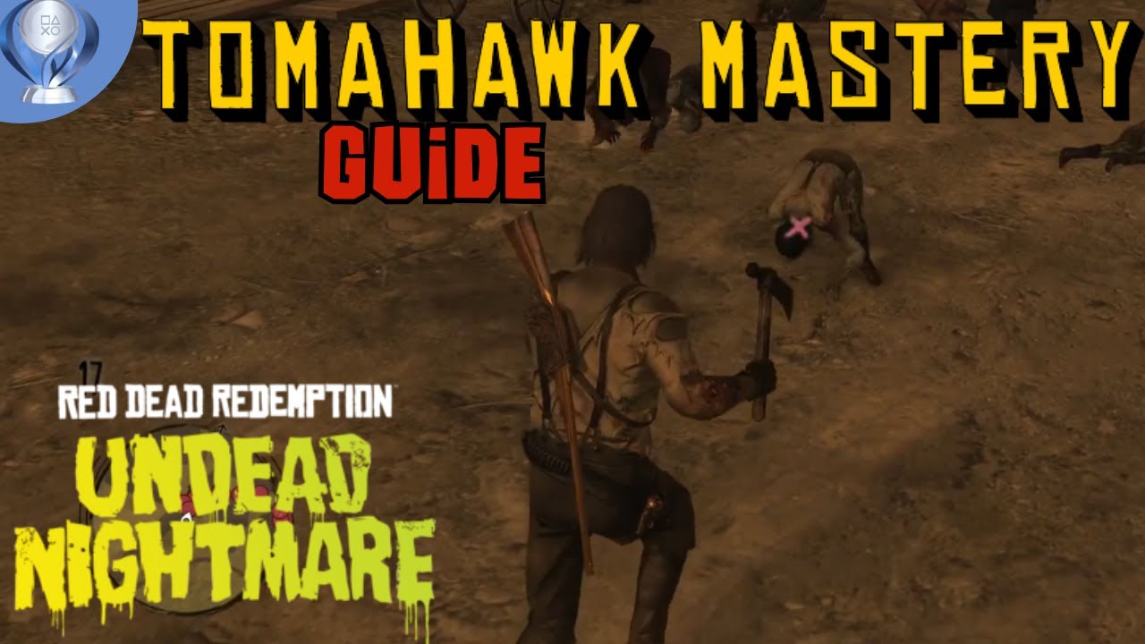 Tomahawk Mastery Undead Nightmare (Rank 3 - 5) - Red Dead Redemption 1