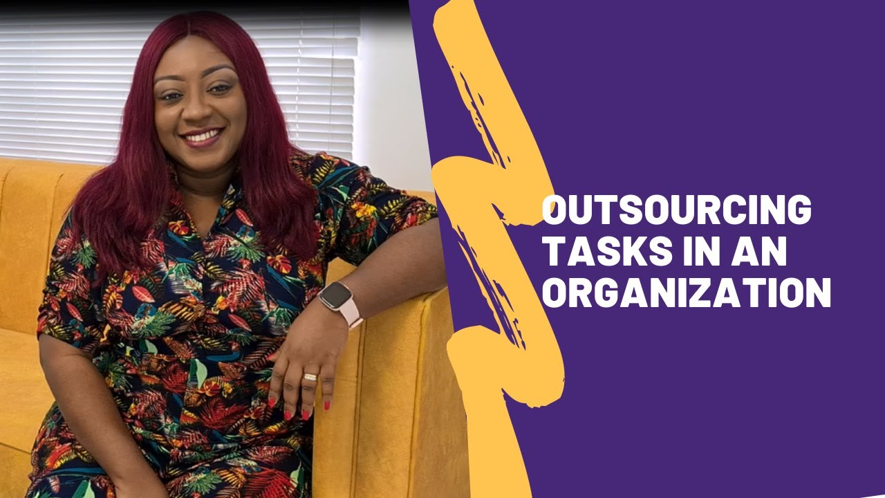 Outsourcing Tasks In An Organization