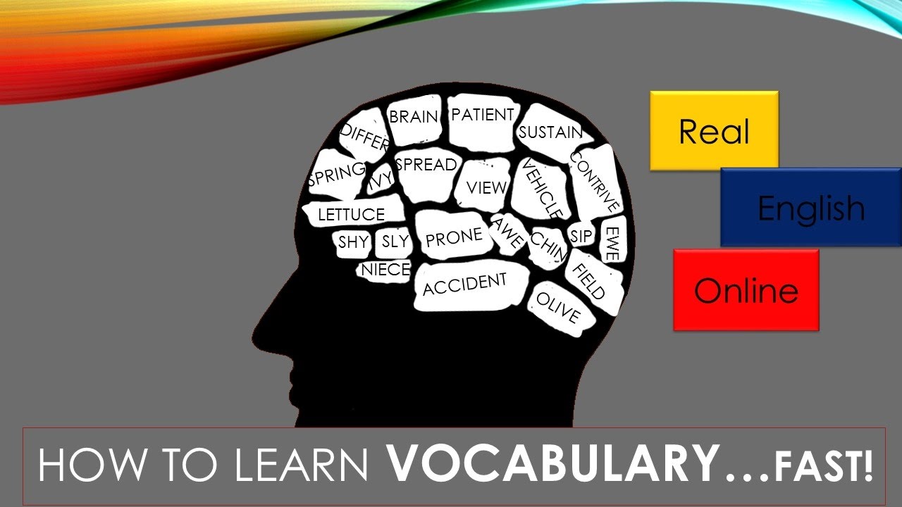 TIPS on HOW TO LEARN VOCABULARY FAST
