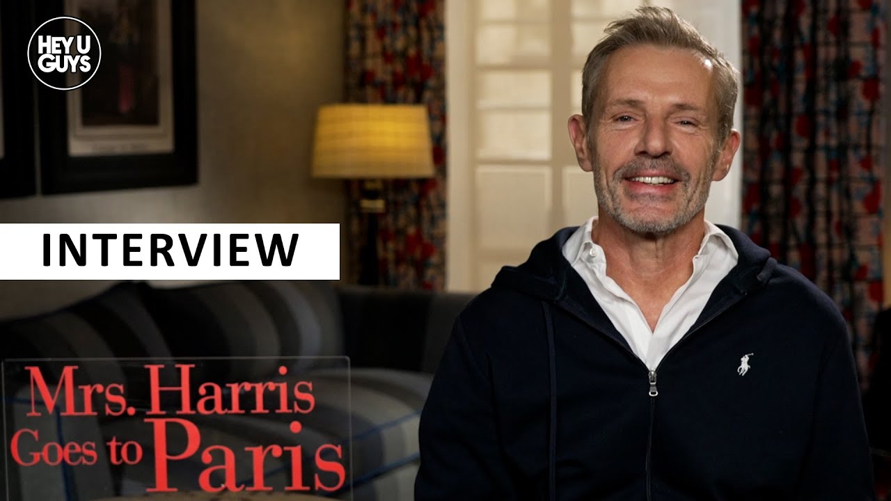 Mrs Harris Goes to Paris - Lambert Wilson on this film's strength and human kindness & English Dames