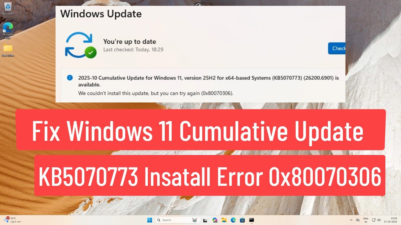 Fix Windows 11 Cumulative Update KB5070773 Error 0x80070306 | We Couldn&rsquo;t Install This Update