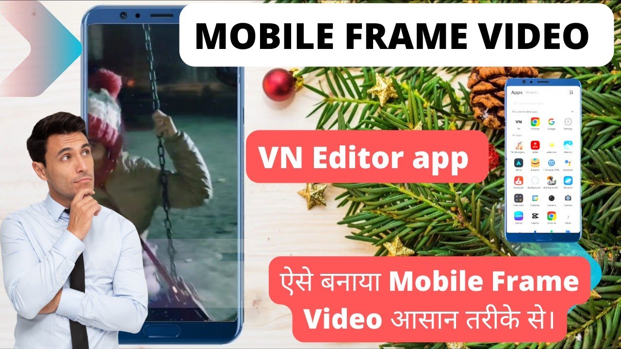 YouTube Video मैं मोबाइल frame कैसे लगाए || Best Video Editing App For YouTube || VN Editor..||